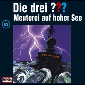 Die drei Fragezeichen Folge 083 Meuterei auf hoher See