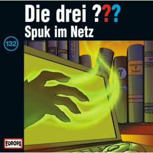 Die drei Fragezeichen Folge 132 Spuk im Netz
