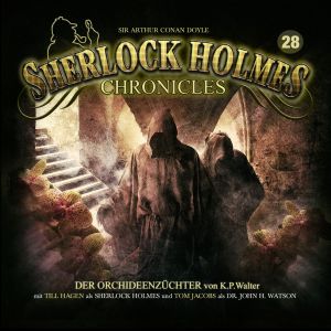 Sherlock Holmes Chronicles 28 Der Orchideenzüchter