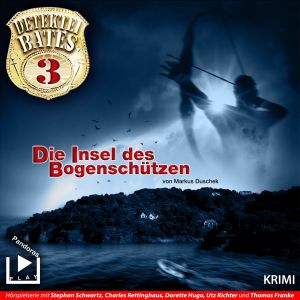 Detektei Bates (3) Die Insel des Bogenschützen