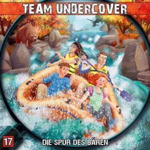 Team Undercover 17 Die Spur des Bären