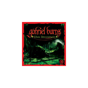 Gabriel Burns 15 Ohne Bewusstsein Remastered Edition