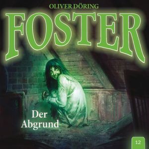 Foster - Folge 12: Der Abgrund