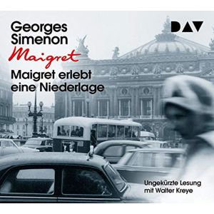 Georges Simenon - Maigret erlebt eine Niederlage