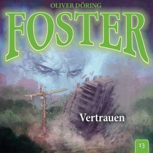 Foster - Folge 13: Vertrauen