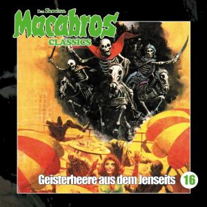 Macabros Classics - Folge 16: Geisterheere aus dem Jenseits