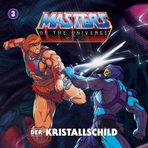 Masters of the Universe - Folge 03 - Der Kristallschild