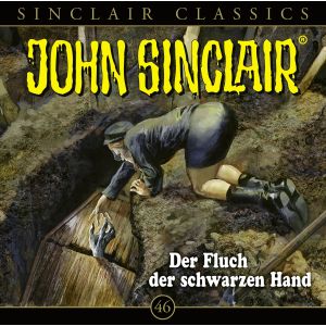 John Sinclair Classics 46 Der Fluch der schwarzen Hand