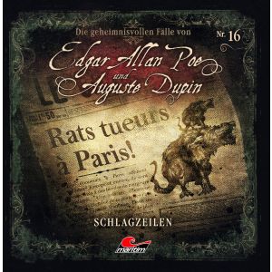 Die geheimnisvollen Fälle von Edgar Allan Poe und Auguste Dupin - Folge 16: Schlagzeilen