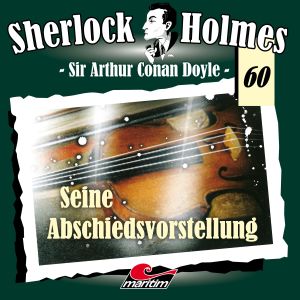 Maritim Sherlock Holmes 60 - Seine Abschiedsvorstellung