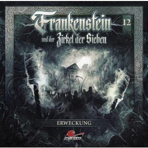 Frankenstein und der Zirkel der Sieben 12 Erweckung