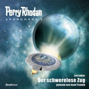 PERRY RHODAN Andromeda 3: Der schwerelose Zug