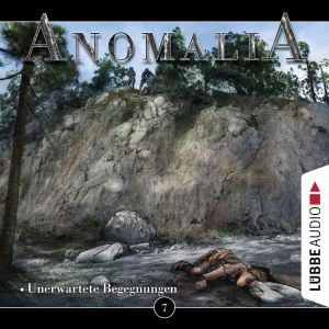 Anomalia - Folge 7: Unerwartete Begegnungen