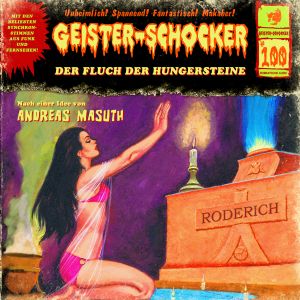 Geister-Schocker 100 Der Fluch der Hungersteine
