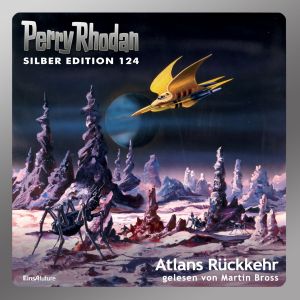 Perry Rhodan Silber Edition 124 Atlans Rückkehr (2 mp3-CDs)